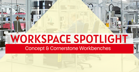 Workspace Spotlight: Concept & Cornerstone Workbenches