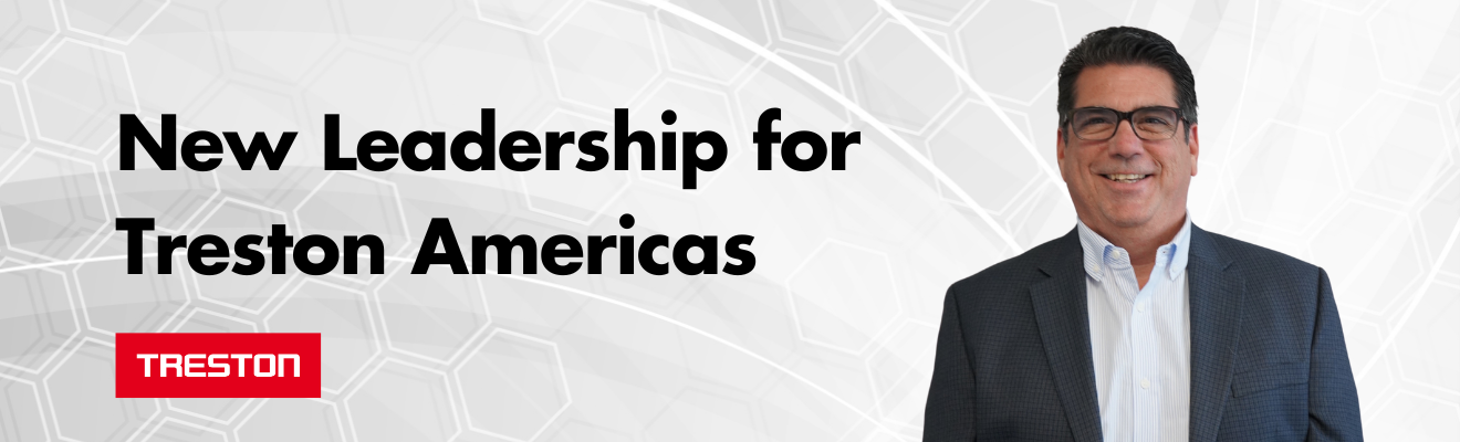 New Leadership for Treston Americas New Leadership for Treston Americas