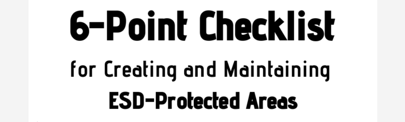 6-Point Checklist for creating and maintaining esd-protected areas, an infographic guide from Treston
