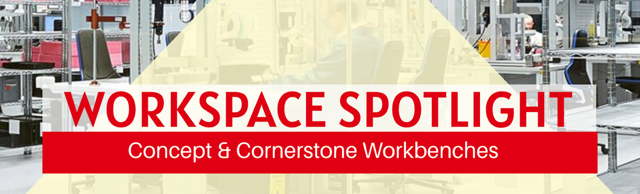 Workspace Spotlight: Concept & Cornerstone Workbenches